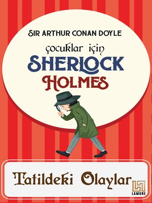 cover image of Çocuklar İçin Sherlock Holmes-Tatildeki Olaylar